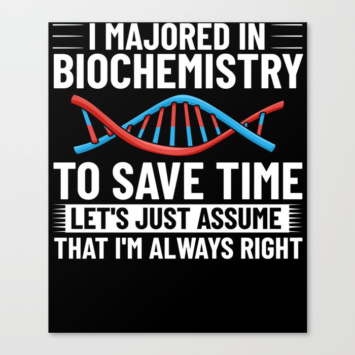 Biochemistry Molecular Biology Biochemist Study Canvas Print