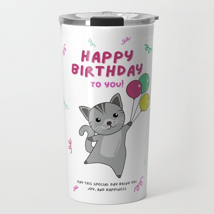 Cat Wishes Happy Birthday To You Cats Travel Mug