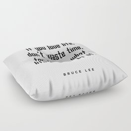Don't Waste Time - Motivational, Inspiring Print - Typography Floor Pillow