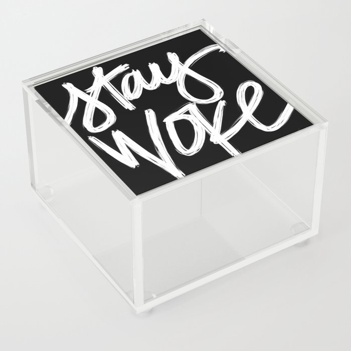Stay Woke Acrylic Box