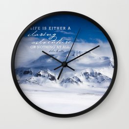 Life is either a daring adventure or nothing at all. ICELAND (Helen Keller Quote) Wall Clock