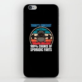 Forecast 100% Chance of Sporadic Farts Funny Dog Workout iPhone Skin