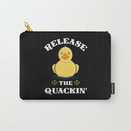 Release the Quackin - Funny Yellow Rubber Duck Carry-All Pouch | Flock, Bathtub, Cute, Release, Pun, Ducky, Blueeyes, Ducks, Quackin, Quack 