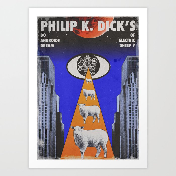 Do Androids Dream Of Electric Sheep Art Print By Doclou Society6