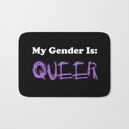 My Gender Is: QUEER Bath Mat