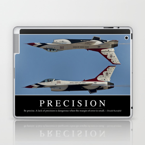 Precision Inspirational Quote And Motivational Poster Laptop Ipad Skin By Stocktrekimages Society6