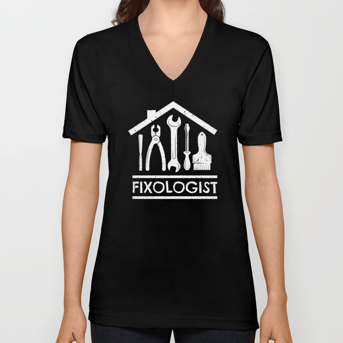 Fixologist Craftsmen Do-it-yourselfers V Neck T Shirt