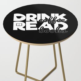 Drink Coffee Read Books Bookworm Reading Quote Saying Side Table