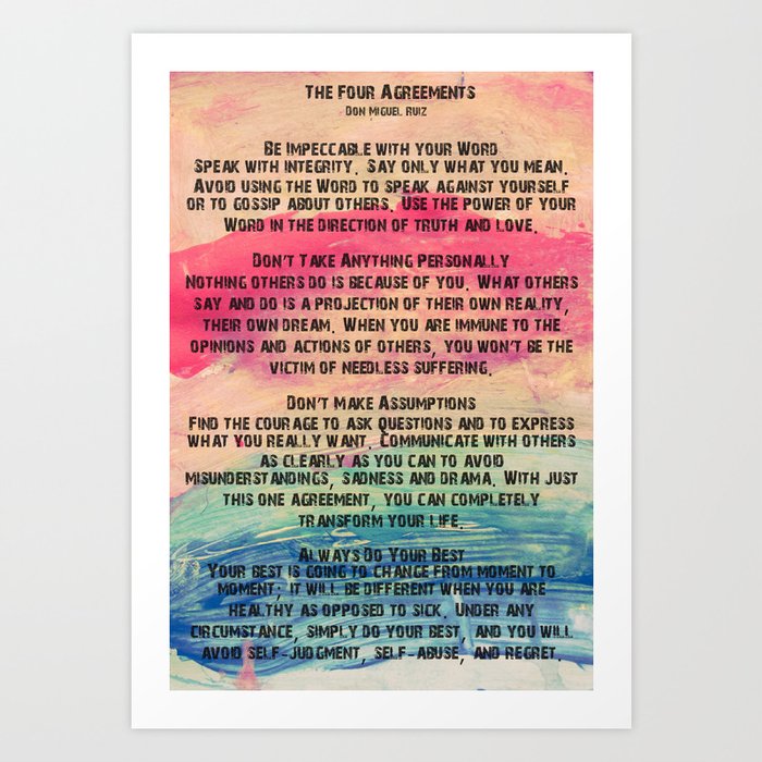 The 4 Agreements 11 Artwork Print via andreaanderegg image relating to The Four Agreements Printable called The 4 Agreements 11 Artwork Print as a result of andreaanderegg