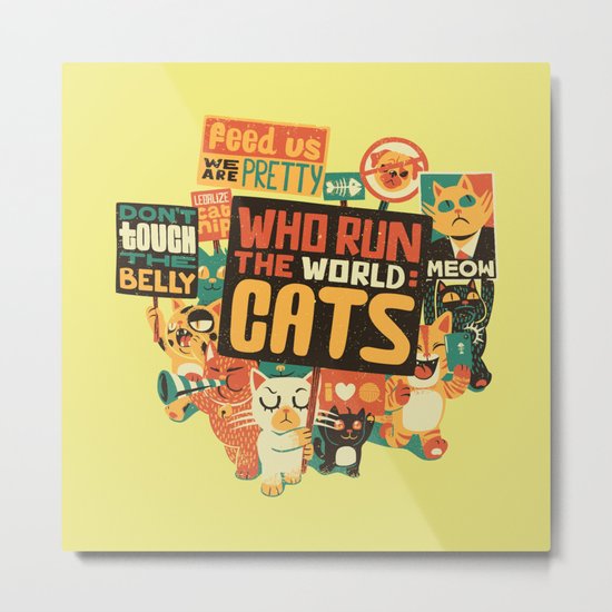 Who Run The World Cats Metal Print