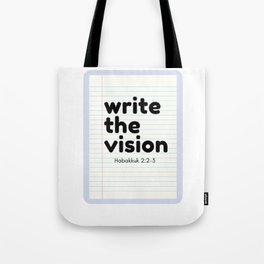 Write The Vision  Tote Bag