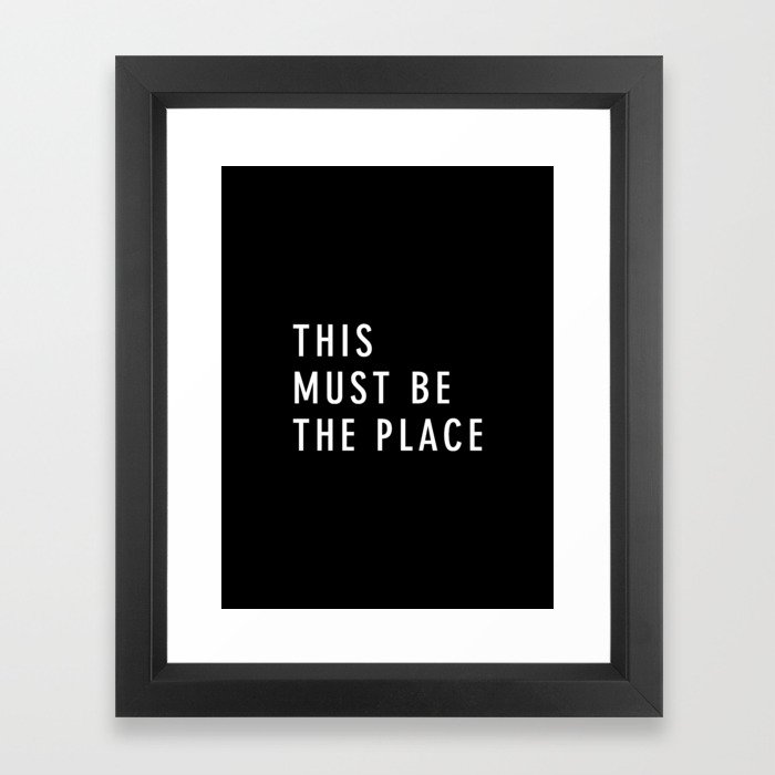 This Must Be The Place Framed Art Print by socoart | Society6