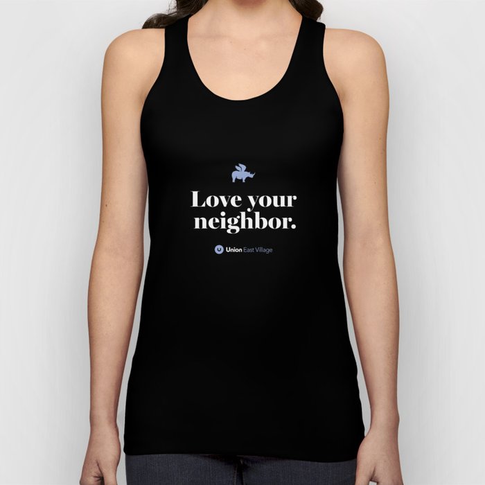 East Village – Love Your Neighbor – Union Tank Top