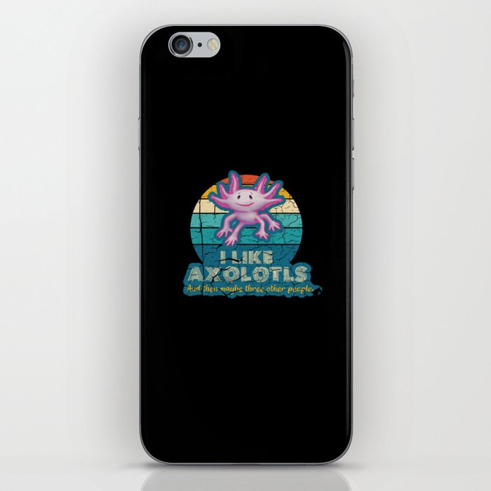 l Like Axolotls and maybe three other people iPhone Skin