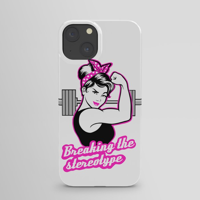 Strong Girl breaking the stereotype iPhone Case