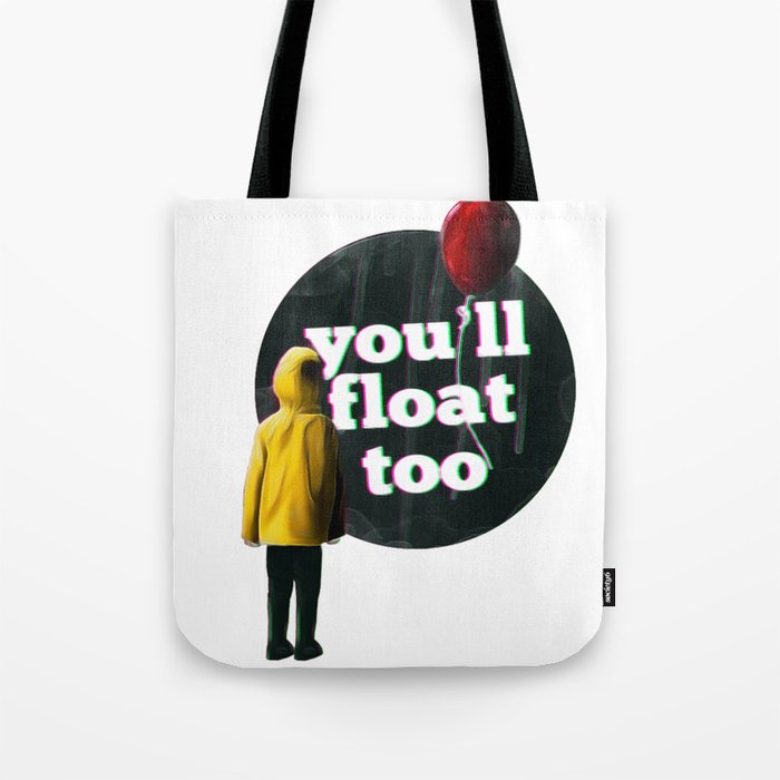 You'll float too Tote Bag