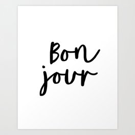 Bonjour black and white monochrome typography poster home wall decor bedroom minimalism Art Print