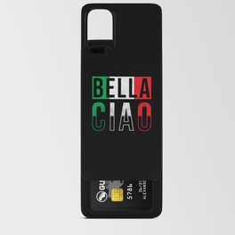 Bella Ciao Android Card Case