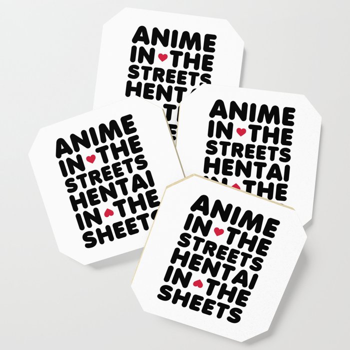 Anime In The Streets Funny Quote Coaster By Envyart Society6