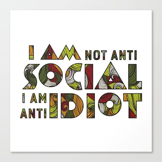 Social Sarcastic Typography Design Canvas Print