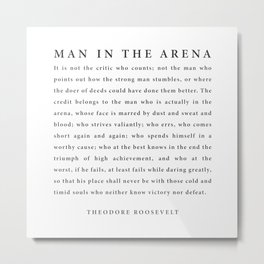 The Man In The Arena, Theodore Roosevelt Metal Print | Ink, Illustration, Themaninthearena, Quote, Oil, Digital, Inspirational, Brenebrown, Black And White, Theodoreroosevelt 