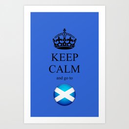 KEEP CALM Scotland Art Print