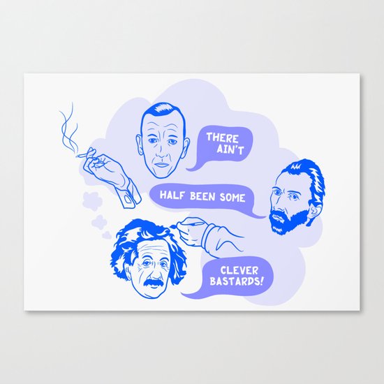 Clever Bastards Canvas Print
