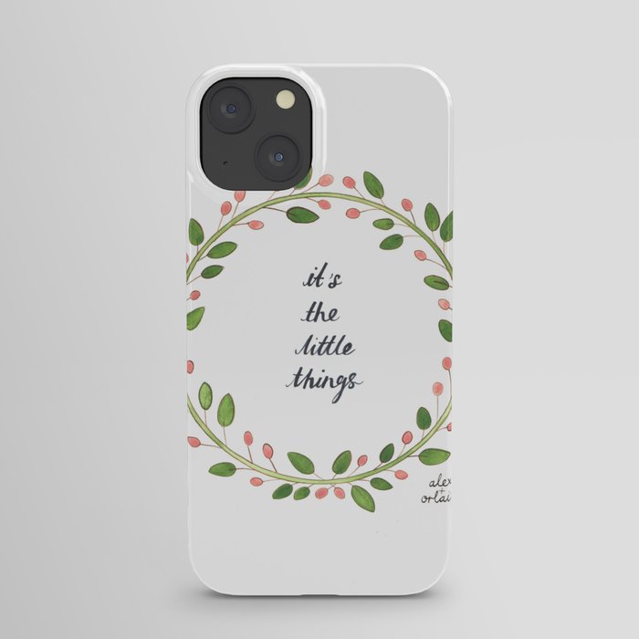 It's The Little Things iPhone Case
