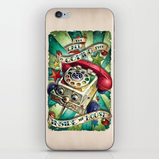 "The Call is Coming from Inside the House" iPhone & iPod Skin