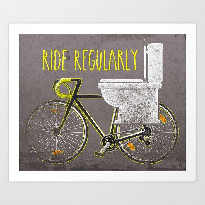 Ride Regularly Art Print