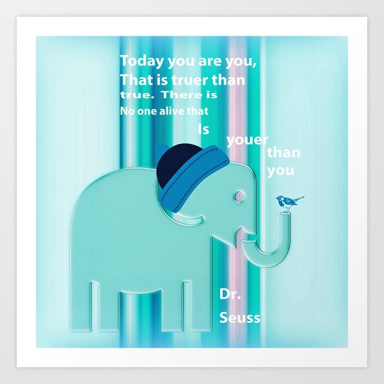 Dr. Seuss Quote Art Print