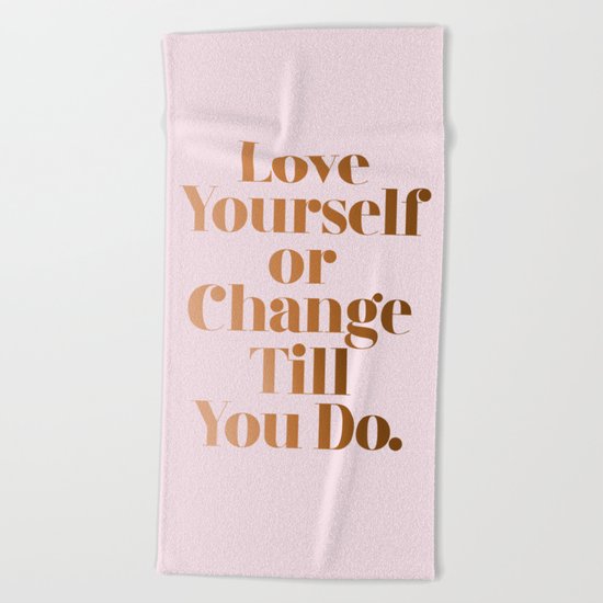 Love Yourself #society6 #decor #buyart Beach Towel