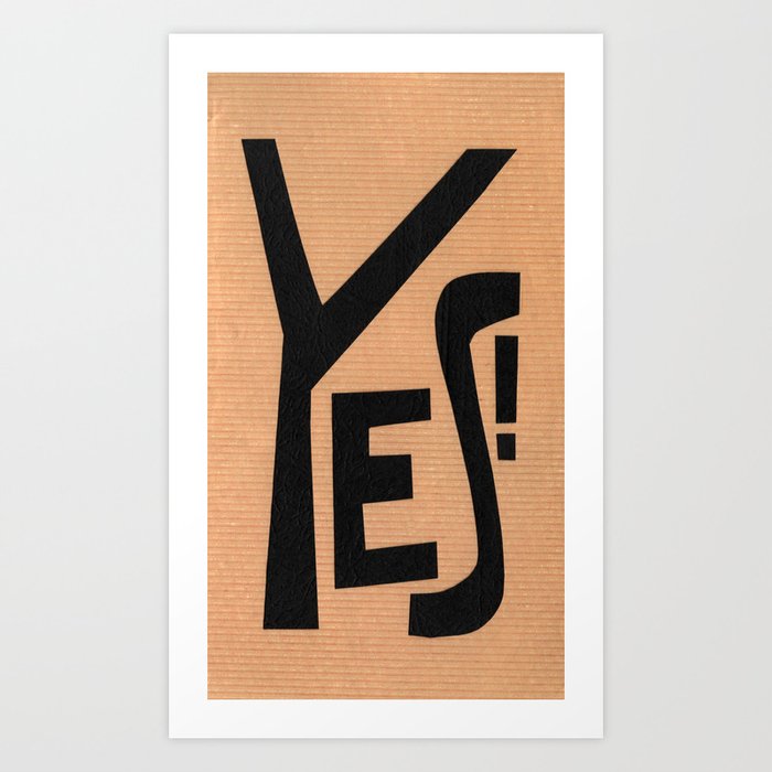 Yes! - Collage 34 Art Print