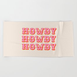 howdy howdy Beach Towel