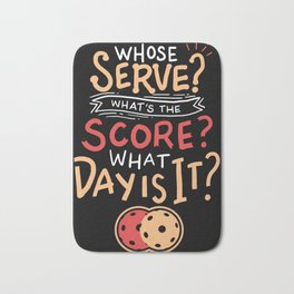 Pickleball Gift: Whose Serve? What's the score? What day? Bath Mat | Net, Wiffleball, Sport, Singles, Paddle, Player, Responsibly, Llama, Doubles, Serve 