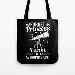Telescope Astrophysic Astrophysicist Astronomy Tote Bag