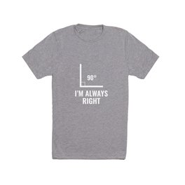 I'm Always Right T Shirt | Vector, Funny, Illustration 