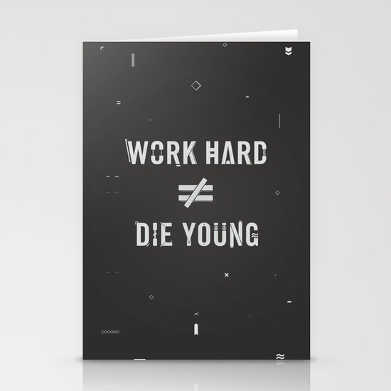 Work Hard, Die Young / Dark Stationery Cards