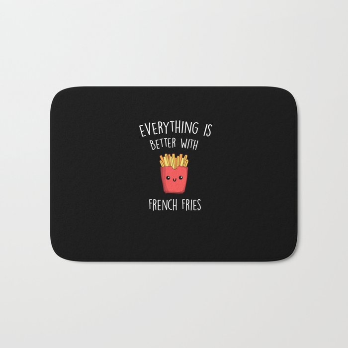 Everything Is Better With French Fries Bath Mat