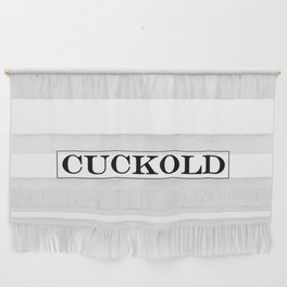 Cuckold text in black Wall Hanging