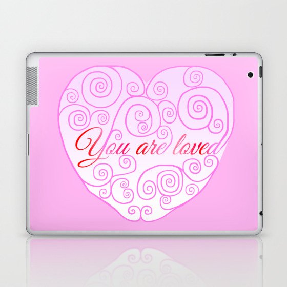 You Are Loved Swirly Heart  Laptop & iPad Skin