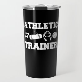 Athletic Trainer Coach Training Program Sport Travel Mug