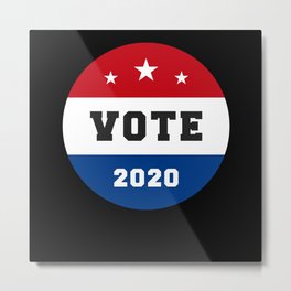 Election 2020 Shirts Metal Print | Government, Graphicdesign, President, Electionday, Voting, Electionday2020, Vote, Voted, 2020Elections, Election2020 