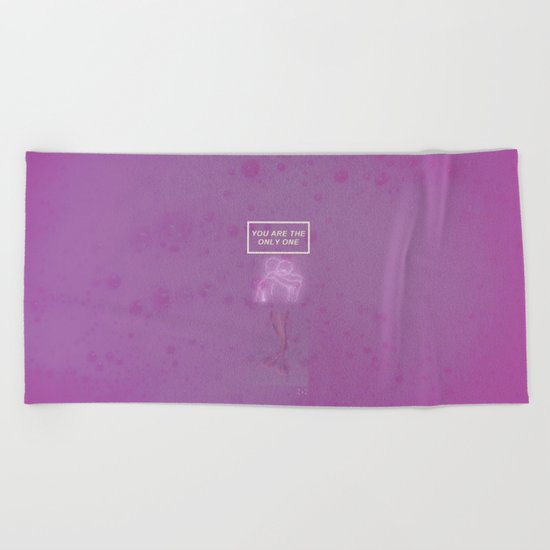 You are the only one Beach Towel
