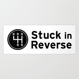 Stuck in Reverse Logo Art Print