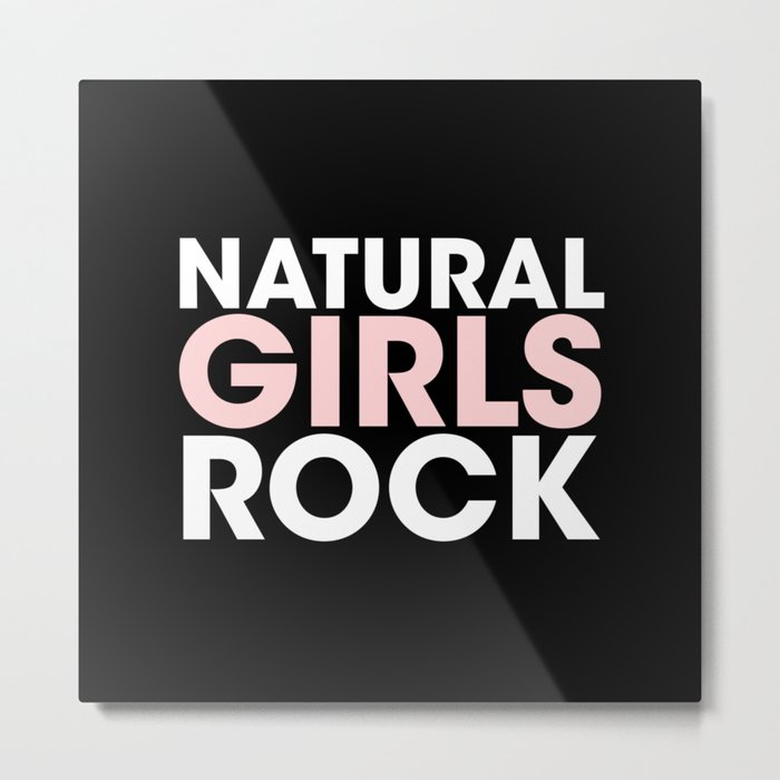 Natural Girls Rock Metal Print