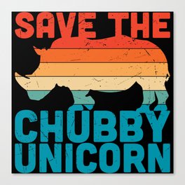 Save The Chubby Unicorn Canvas Print