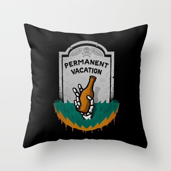 Permanent Vacation Throw Pillow