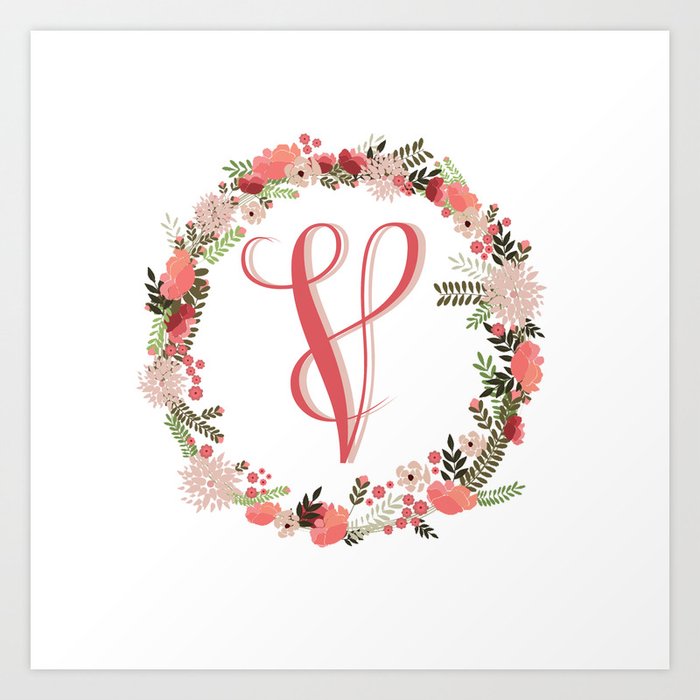 Personal Monogram Letter V Flower Wreath Art Print By Bettysue Society6