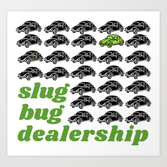 Slug Bug Dealership Art Print